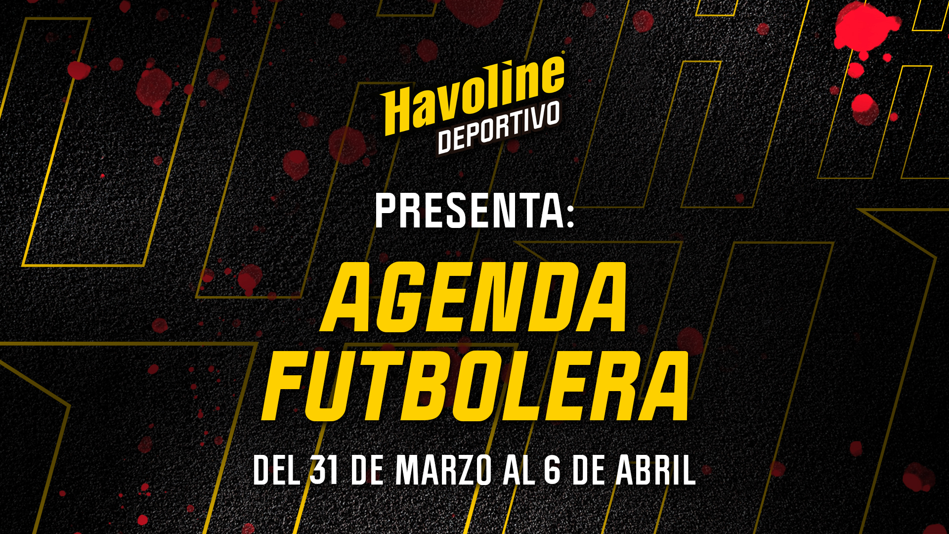 AGENDA FUTBOLERA de Havoline Deportivo del 31 de marzo al 6 de abril: - Inicia la fase de grupos de la Libertadores y Sudamericana.