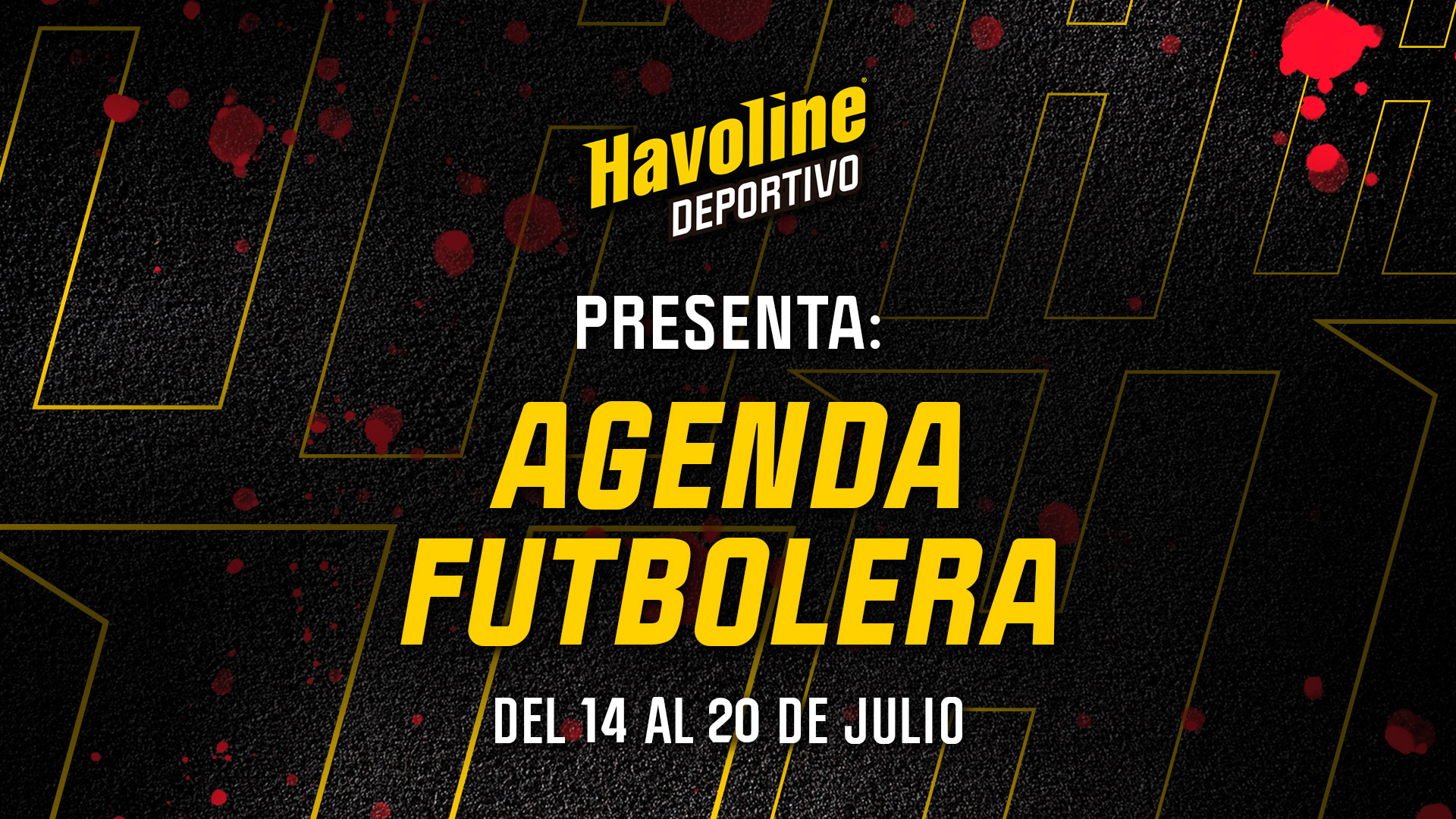 AGENDA FUTBOLERA de Havoline Deportivo del 14 al 20 de julio:- Continúa la Conmebol Copa América Femenina 2025